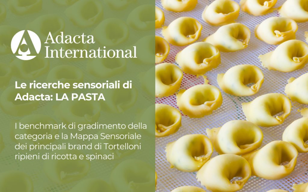 Le ricerche sensoriali di Adacta: I TORTELLONI DI RICOTTA E SPINACI
