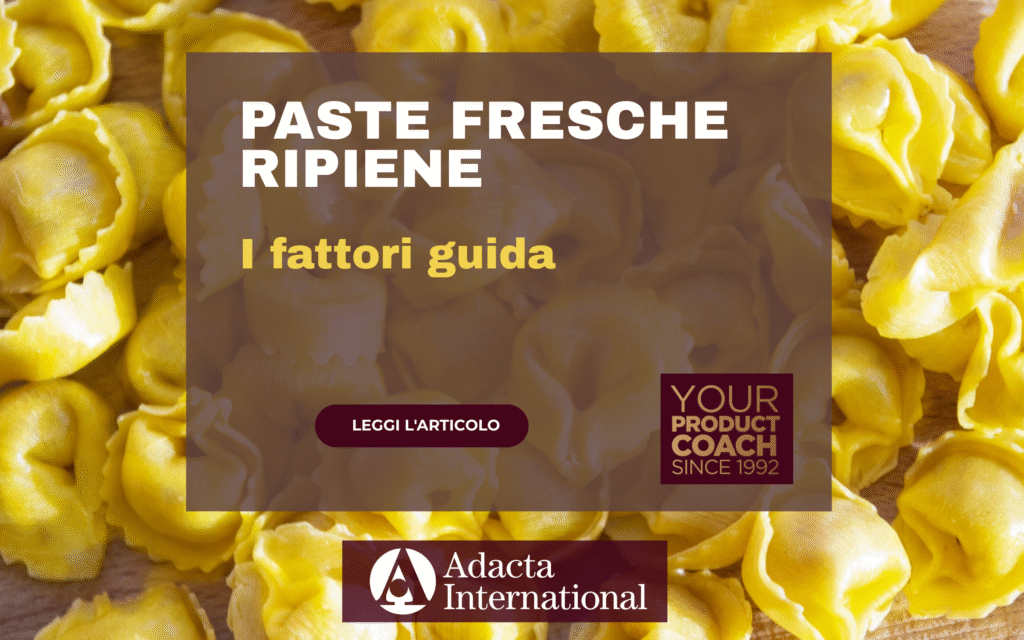 I fattori guida del gradimento delle paste fresche ripiene