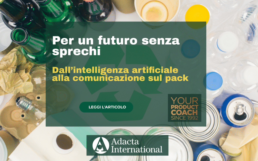 Per un futuro senza sprechi – Dall’intelligenza artificiale alla comunicazione sul pack