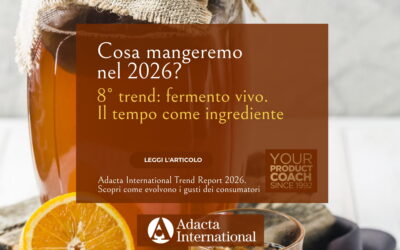 8° trend 2026 – Fermento vivo Il tempo come ingrediente – Adacta International Food Trend Report