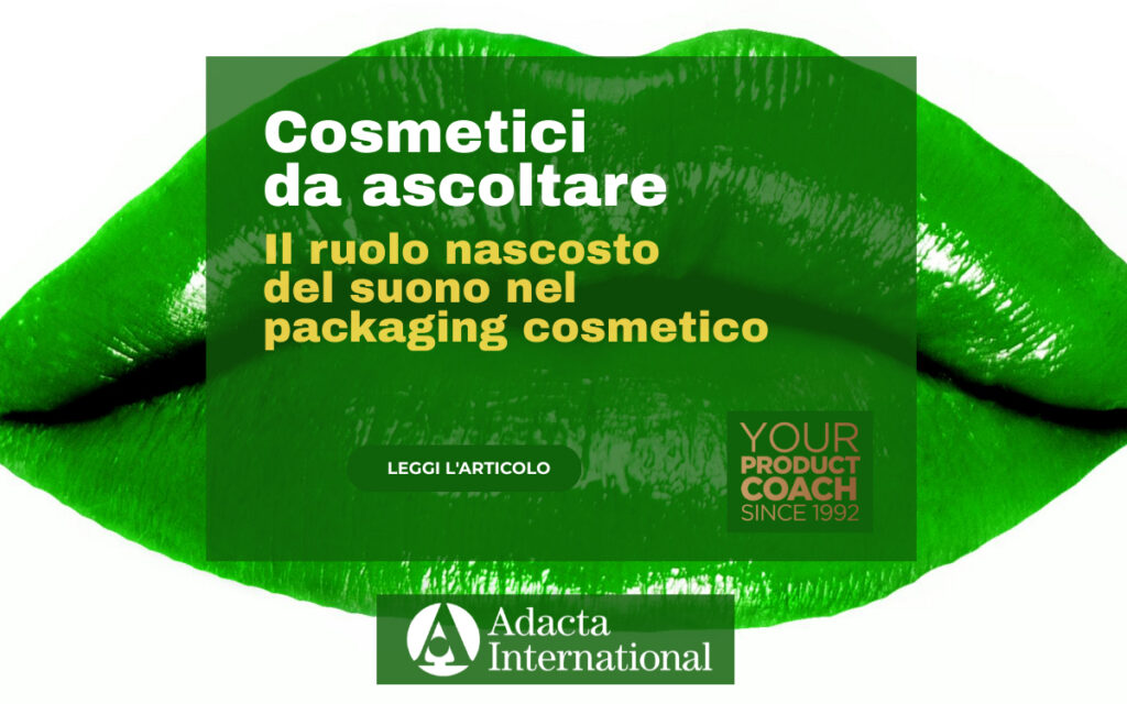 COSMETICI DA ASCOLTARE: IL RUOLO NASCOSTO DEL SUONO NEL PACKAGING COSMETICO